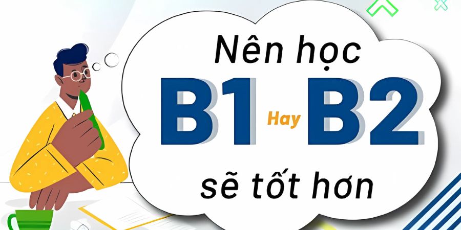 Nên Học B1 Hay B2: Phân Tích Toàn Diện Giúp Bạn Quyết Định Đúng 2 Gioi thieu chung