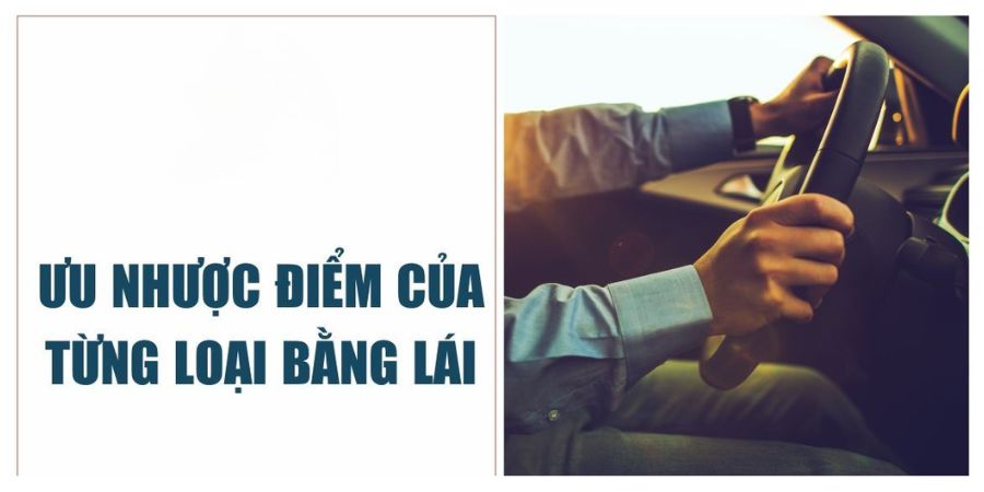 Nên Học B1 Hay B2: Phân Tích Toàn Diện Giúp Bạn Quyết Định Đúng 4 Ưu điểm nhược điểm từng loại bằng lái