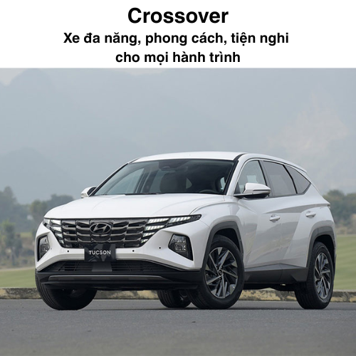 Crossover: Xe đa năng, phong cách, tiện nghi cho mọi hành trình