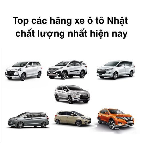 Top các hãng xe ô tô Nhật chất lượng nhất hiện nay