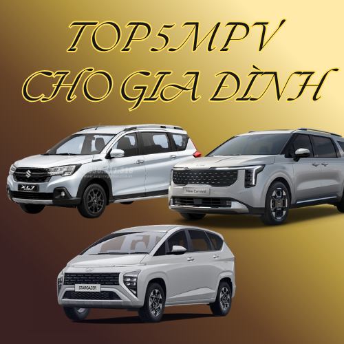 Top 5 Mẫu Xe MPV Cho Gia Đình Đáng Mua Nhất Việt Nam 2026