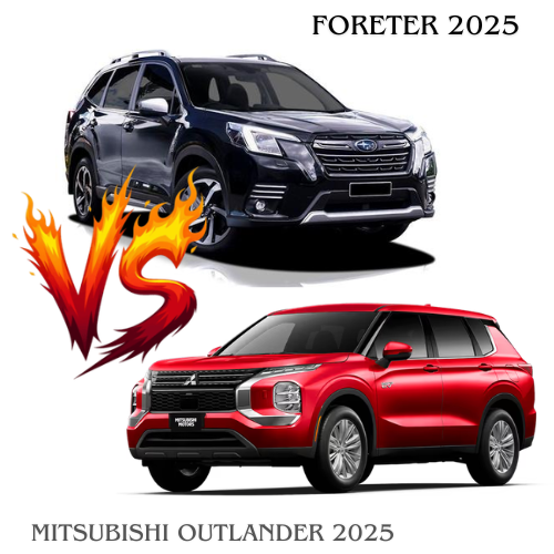 So sánh Forester 2.5 2025 và Mitsubishi Outlander 2025 Lựa chọn nào phù hợp nhất?