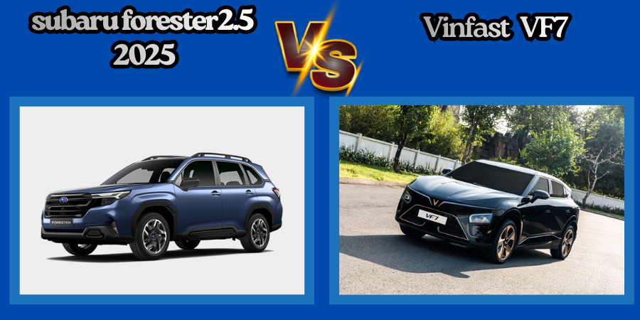 Ngoại thất Forester 2.5 2025 và Vinfast VF7